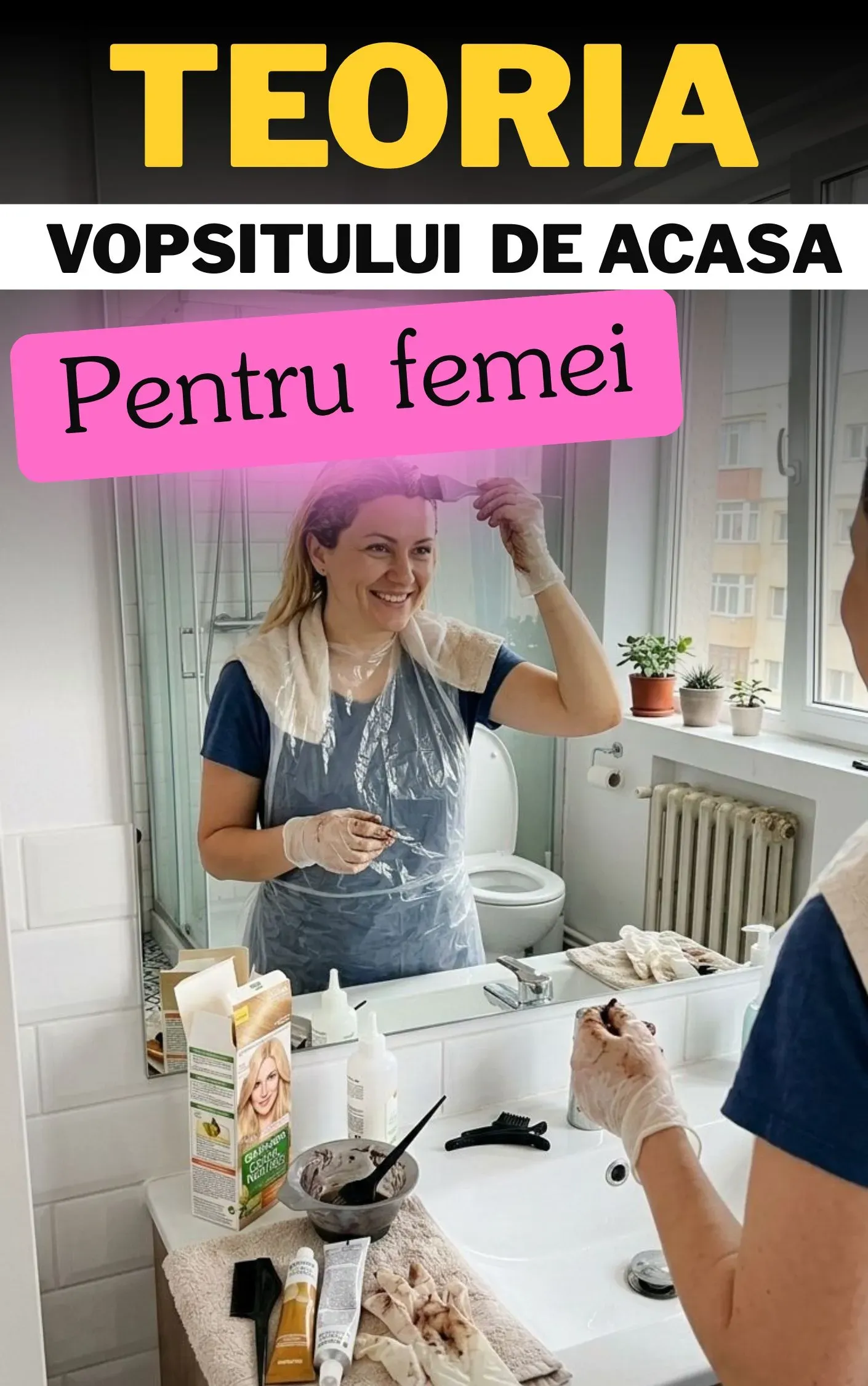 Vopsitul acasa pentru femei - Notiuni de baza